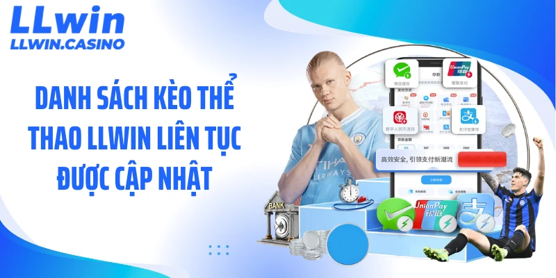 Danh sách kèo thể thao LLWIN liên tục được cập nhật